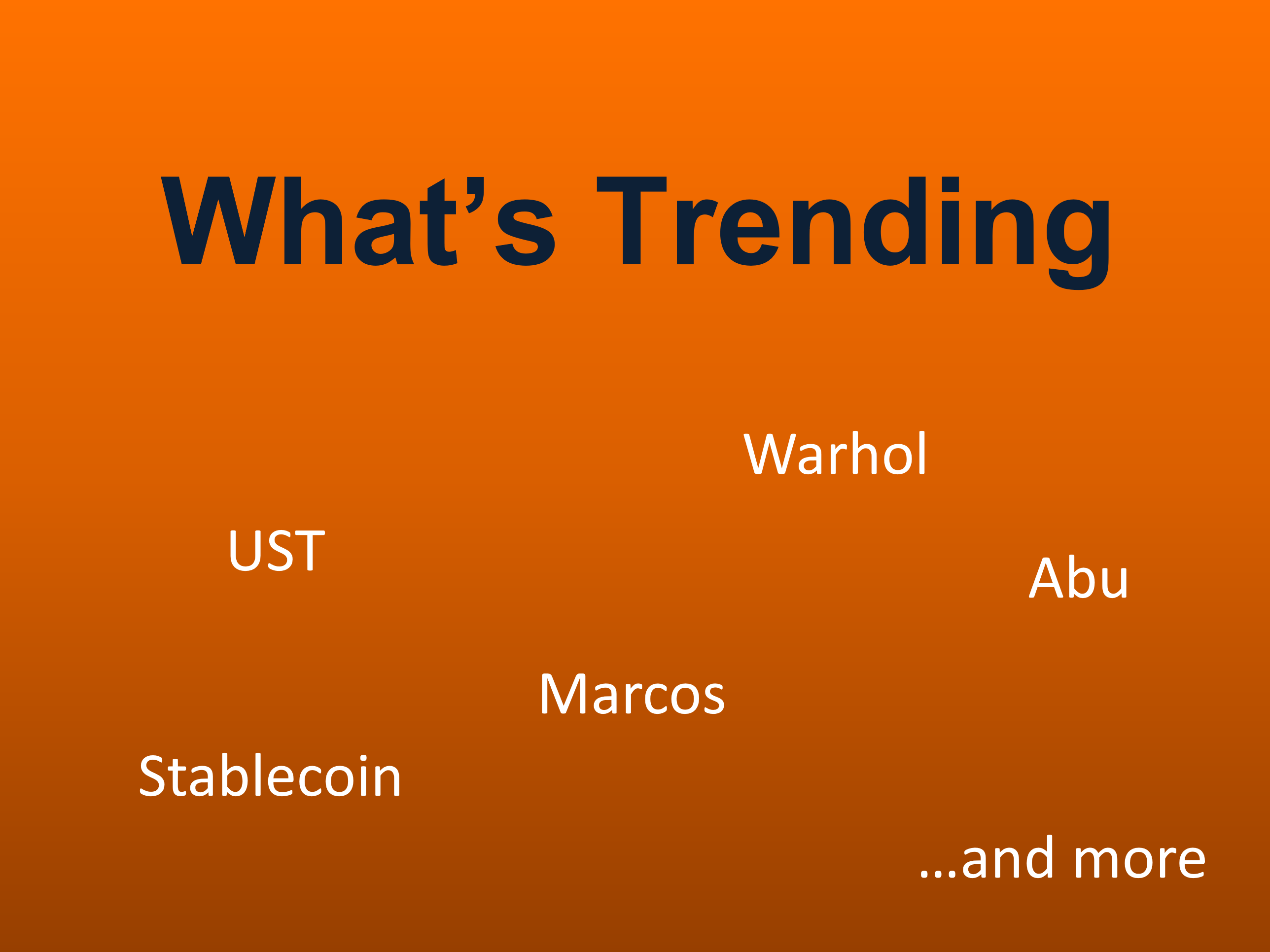 5/13/22 What's trending this week?