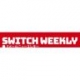 Switch Weekly