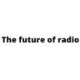 The future of radio