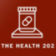 The Health 202