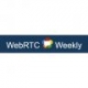 WebRTC Weekly