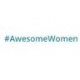 #AwesomeWomen