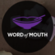 Word of Mouth