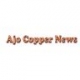 Ajo Copper News