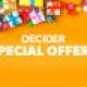 DECIDER SPECIAL OFFERS