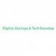 Digital, Startups & Tech Roundup