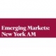 Emerging Markets: New York AM