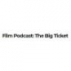 Film Podcast: The Big Ticket, by Variety