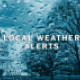 Local Weather Alerts