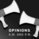 Opinions A.M. and P.M.