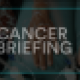 STAT Cancer Briefing