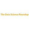 The Data Science Roundup