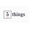 5 Things