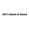 API's Need to Know