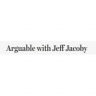 Arguable with Jeff Jacoby