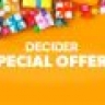 DECIDER SPECIAL OFFERS