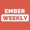 Ember Weekly