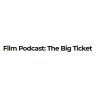Film Podcast: The Big Ticket, by Variety