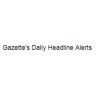 Gazette's Daily Headline Alerts