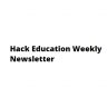 Hack Education Weekly Newsletter