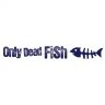 onlydeadfish