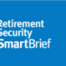 Retirement Security SmartBrief