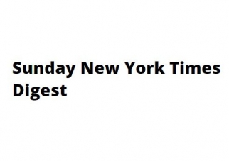 Sunday New York Times Digest