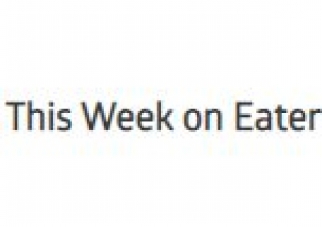 This Week on Eater