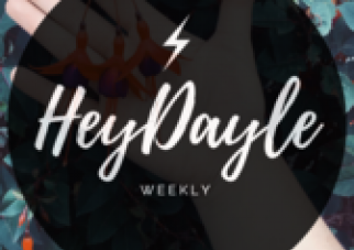 HeyDayle Weekly