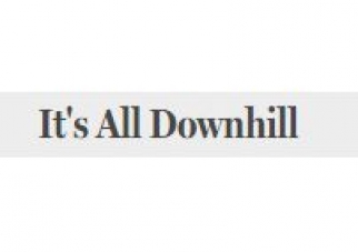 It's All Downhill