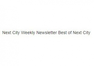 Next City Weekly Newsletter Best of Next City