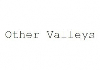 Other Valleys