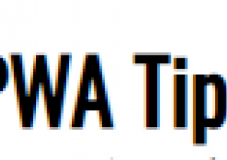 PWA Tips