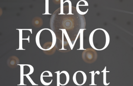 The FOMO Report