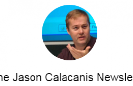 The Jason Calacanis Newsletter