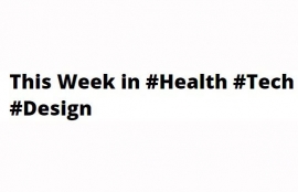 This Week in #Health #Tech #Design