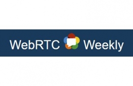 WebRTC Weekly