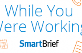 While You Were Working SmartBrief