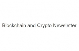 Blockchain and Crypto Newsletter