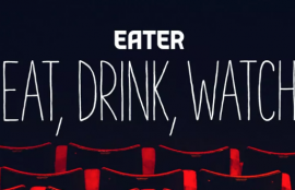 Eat, Drink, Watch