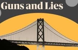 Guns and Lies in America