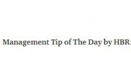 Management Tip of The Day by HBR