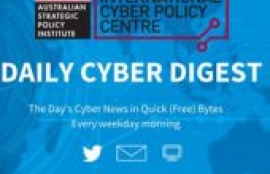 Daily Cyber Digest, by ASPI Cyber Policy