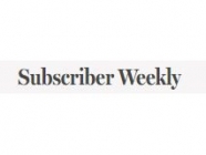 Subscriber Weekly