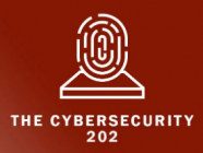 The Cybersecurity 202