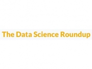 The Data Science Roundup