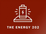 The Energy 202