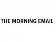 THE MORNING EMAIL