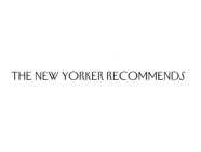 The New Yorker Recommends