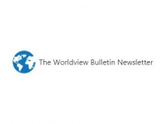 The Worldview Bulletin Newsletter